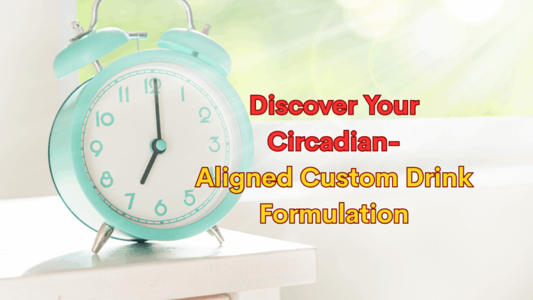 Discover Your Circadian-Aligned Custom Drink Formulation